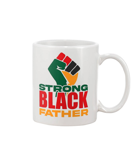 Strong Black Father | Black Father Mug | Father's Day Gift