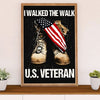 American Veteran Poster | I Walked the Walk | Wall Art Gift for Veteran's Day US Navy Army