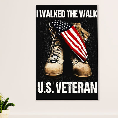 American Veteran Poster | I Walked the Walk | Wall Art Gift for Veteran's Day US Navy Army