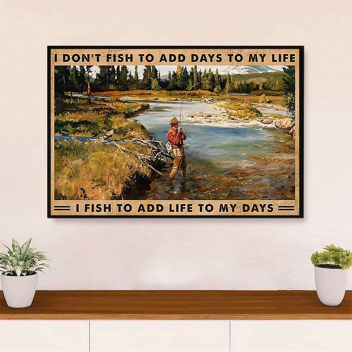 Fishing Poster Print | Add Life to My Days | Wall Art Gift for Fisherman