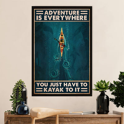 Kayaking Poster Print Room Decor | Adventure is Everywhere | Wall Art Gift for Kayaker