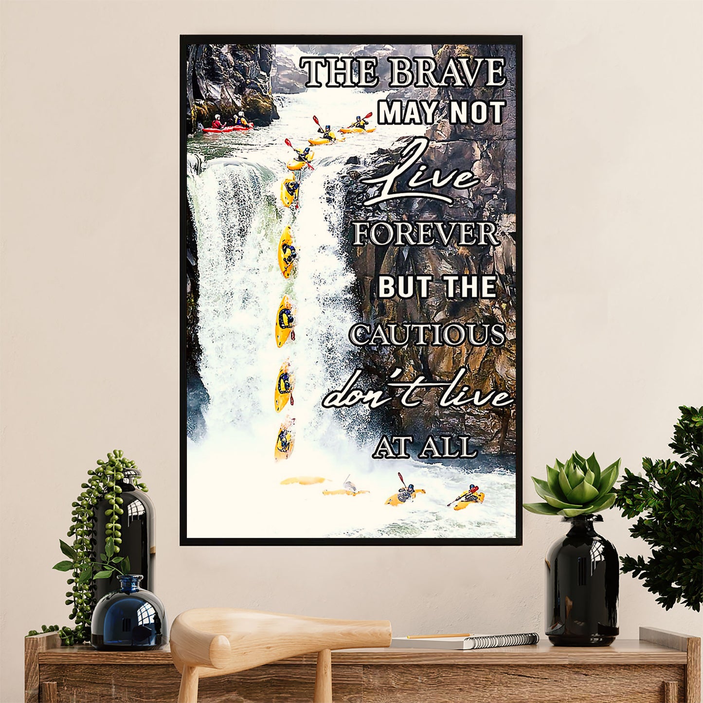Kayaking Canvas Wall Art Prints | The Brave May Not Live | Home Décor Gift for Kayaker