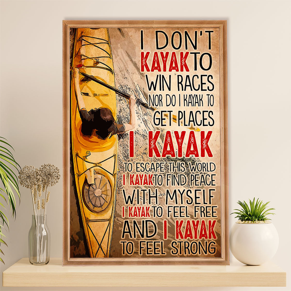 Kayaking Canvas Wall Art Prints | Play to Feel Strong | Home Décor Gift for Kayaker