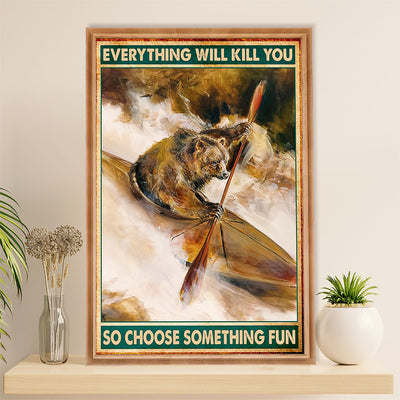 Kayaking Poster Print Room Decor | Choose Something Fun | Wall Art Gift for Kayaker