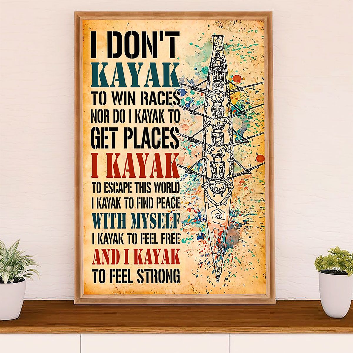 Kayaking Poster Print Room Decor | Kayak to Feel Strong | Wall Art Gift for Kayaker