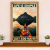 Kayaking Poster Print Room Decor | Just Add Water | Wall Art Gift for Kayaker