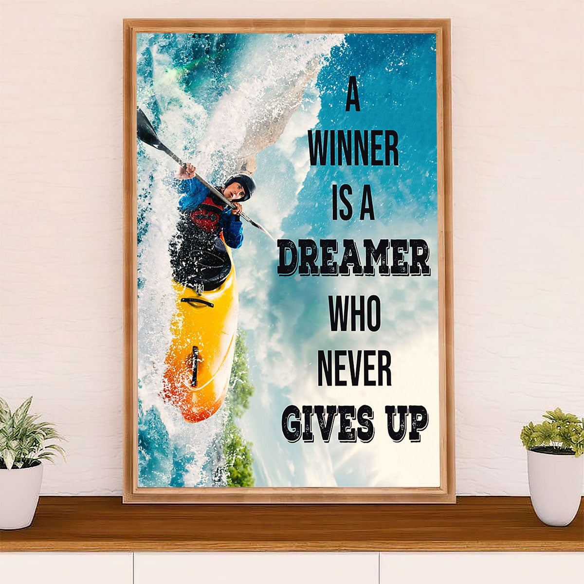 Kayaking Canvas Wall Art Prints | Winner Never Gives Up | Home Décor Gift for Kayaker