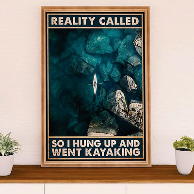 Kayaking Poster Print Room Decor | Reality Called | Wall Art Gift for Kayaker