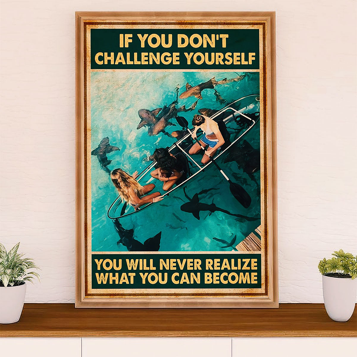 Kayaking Canvas Wall Art Prints | If You Don't Challenge Yourself | Home Décor Gift for Kayaker