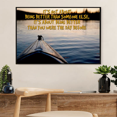 Kayaking Poster Prints | Being Better than Yesterday | Wall Art Gift for Kayaker