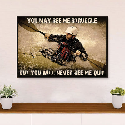 Kayaking Canvas Wall Art Prints | Never See Me Quit | Home Décor Gift for Kayaker