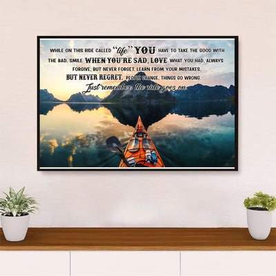 Kayaking Poster Prints | Ride Goes On | Wall Art Gift for Kayaker