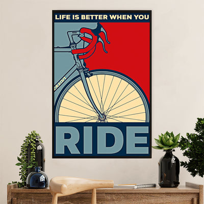 Cycling, Mountain Biking Poster Prints | Life is Better When You Ride | Wall Art Gift for Cycler