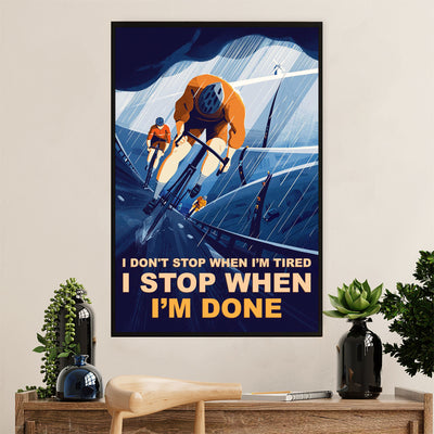 Cycling, Mountain Biking Poster Prints | Stop When I'm Done | Wall Art Gift for Cycler