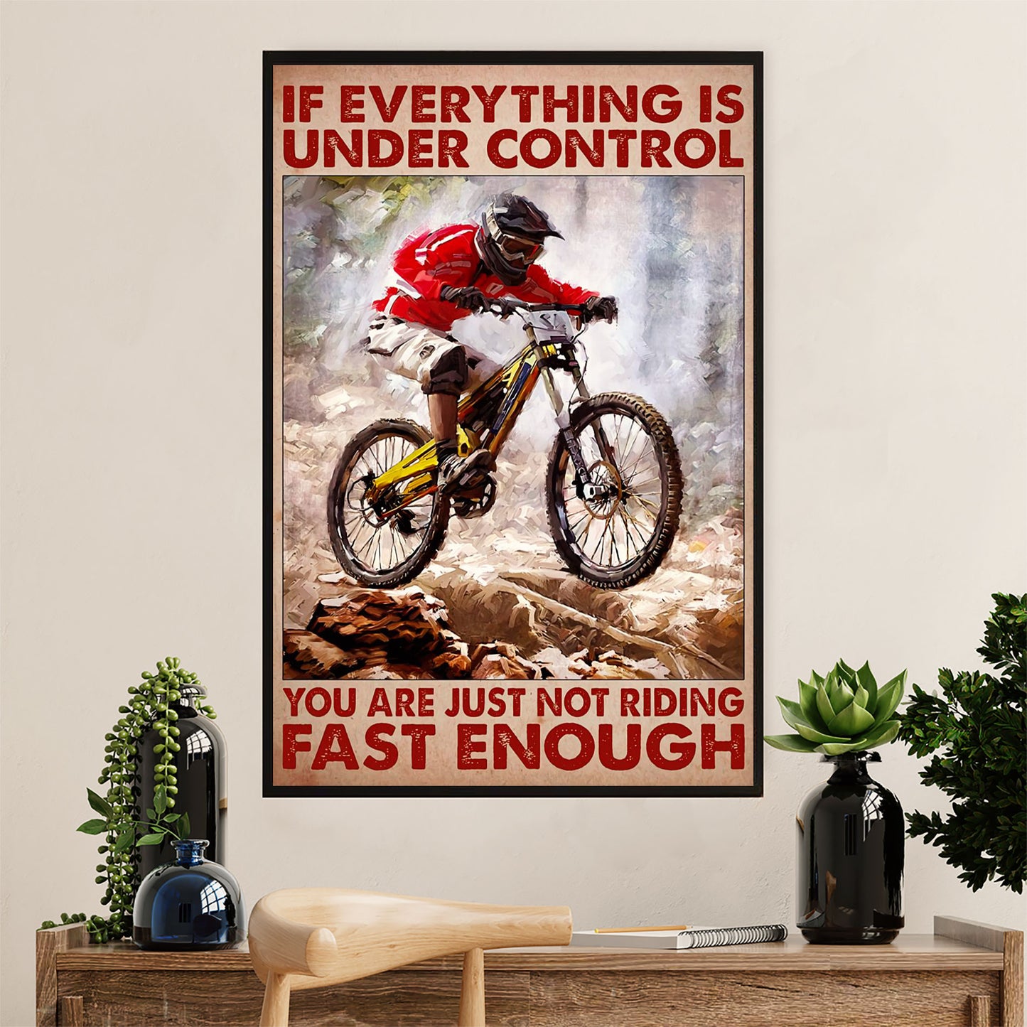 Cycling, Mountain Biking Canvas Wall Art Prints | Not Riding Fast Enough | Home Décor Gift for Cycler
