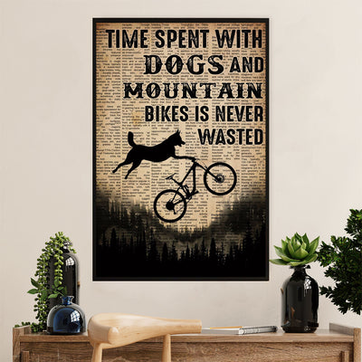 Cycling, Mountain Biking Poster Prints | Time Spent with Dogs & Mountain | Wall Art Gift for Cycler