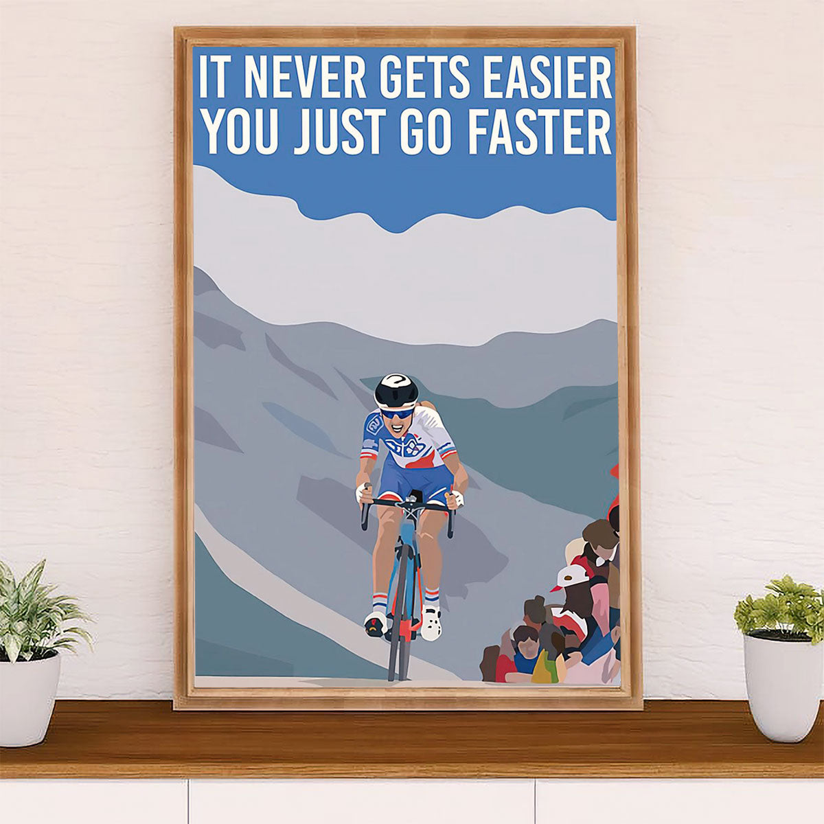 Cycling, Mountain Biking Poster Prints | It Never Gets Easier | Wall Art Gift for Cycler
