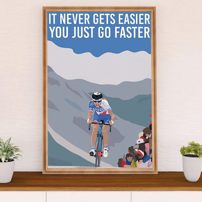 Cycling, Mountain Biking Canvas Wall Art Prints | It Never Gets Easier | Home Décor Gift for Cycler