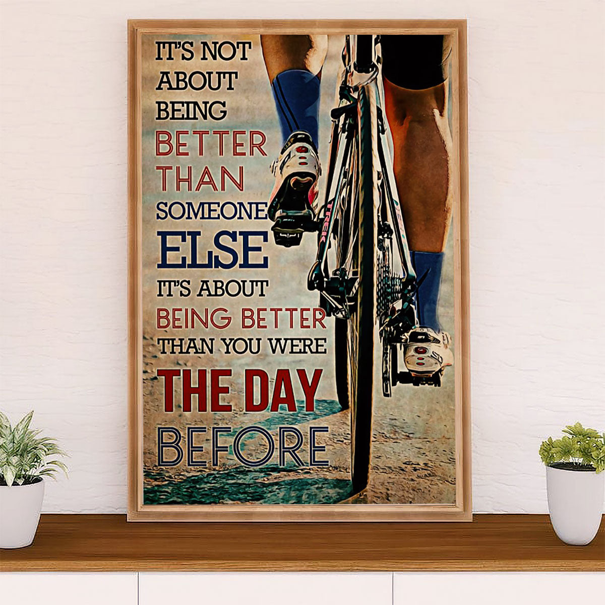 Cycling, Mountain Biking Canvas Wall Art Prints | Better than The Day Before | Home Décor Gift for Cycler
