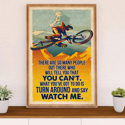 Cycling, Mountain Biking Poster Prints | Watch Me | Wall Art Gift for Cycler
