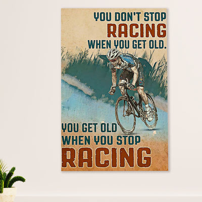 Cycling, Mountain Biking Canvas Wall Art Prints | Get Old When Stop Cycling | Home Décor Gift for Cycler