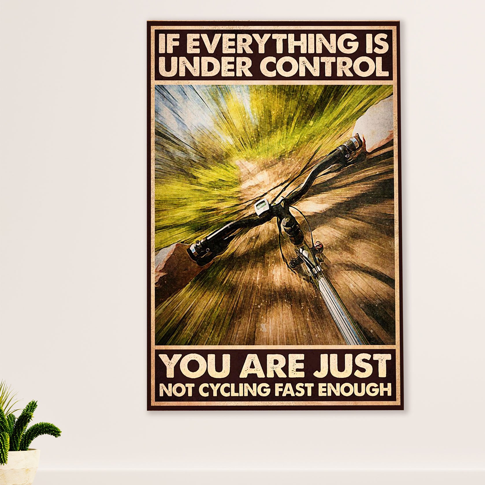 Cycling, Mountain Biking Canvas Wall Art Prints | Not Fast Enough | Home Décor Gift for Cycler