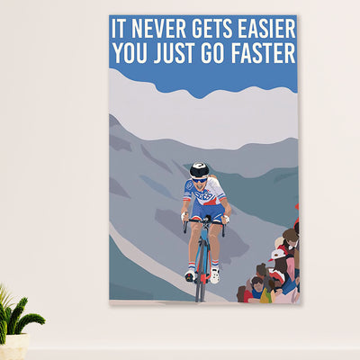 Cycling, Mountain Biking Canvas Wall Art Prints | It Never Gets Easier | Home Décor Gift for Cycler