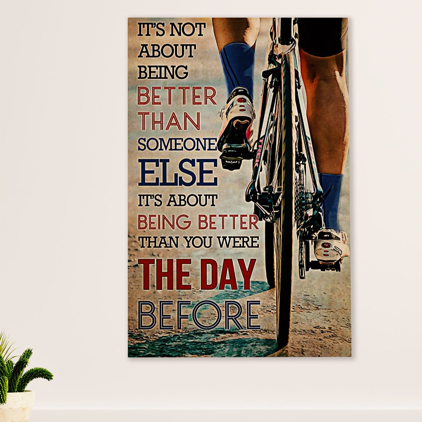 Cycling, Mountain Biking Canvas Wall Art Prints | Better than The Day Before | Home Décor Gift for Cycler