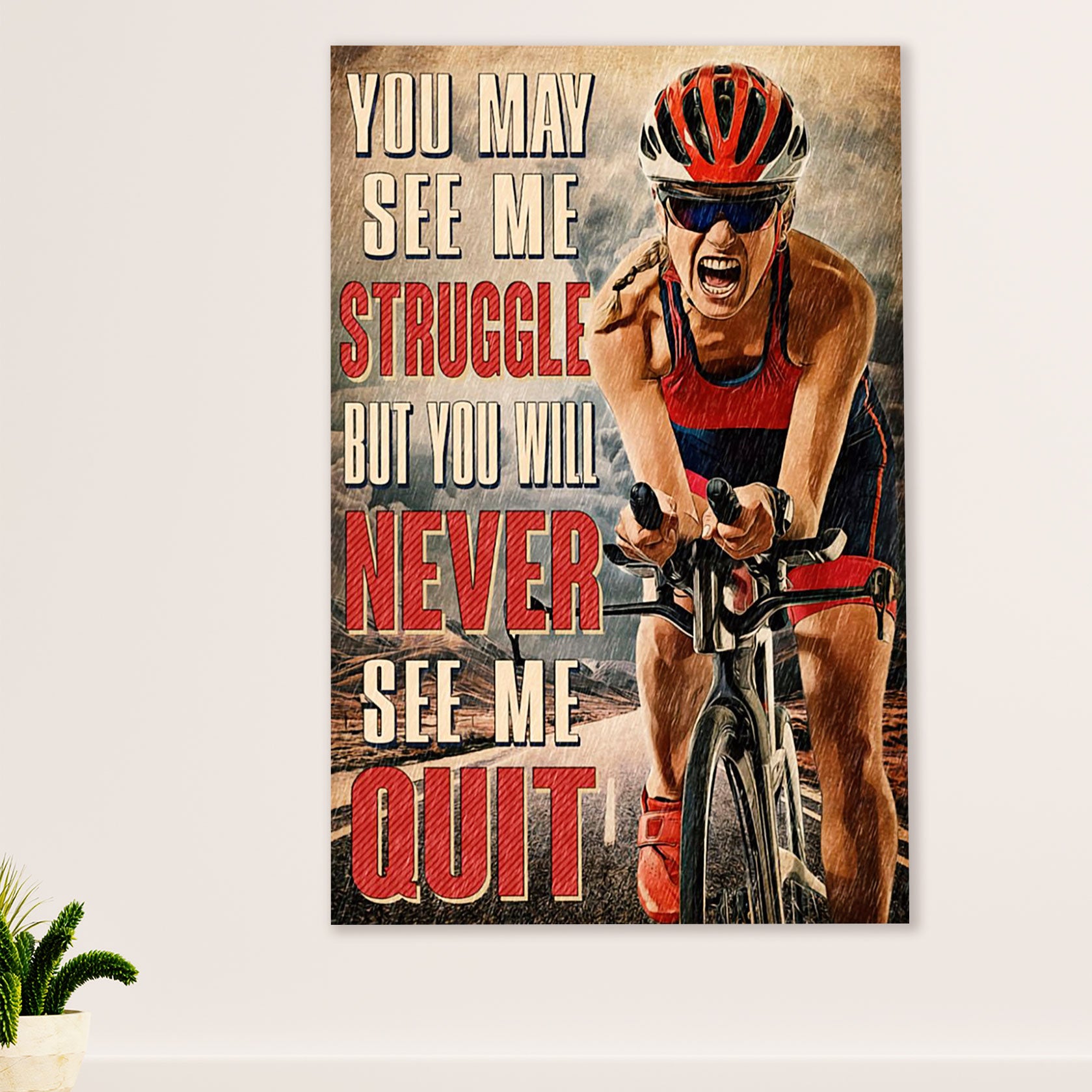 Cycling, Mountain Biking Poster Prints | Never See Me Quit | Wall Art Gift for Cycler