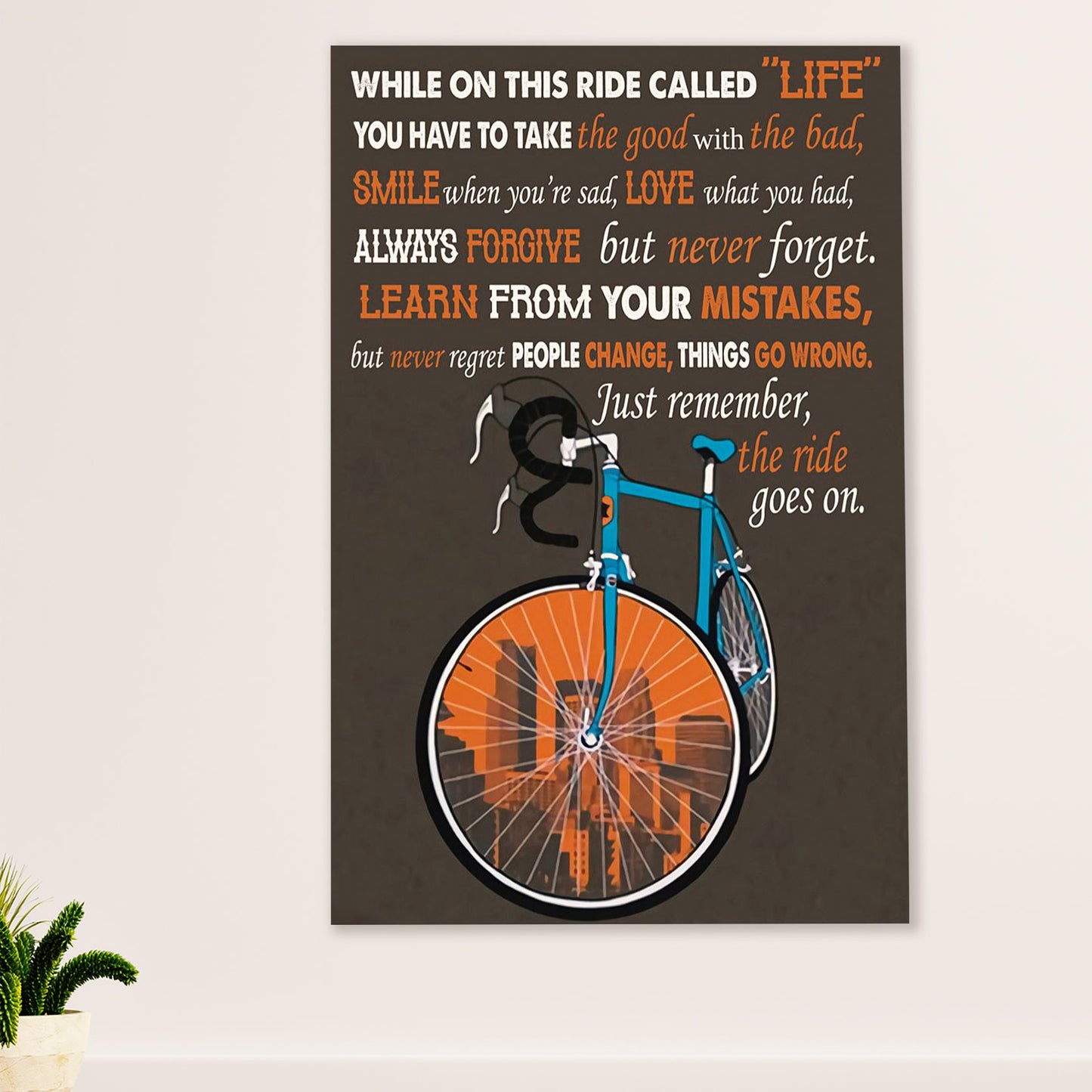 Cycling, Mountain Biking Poster Prints | Ride Goes On | Wall Art Gift for Cycler