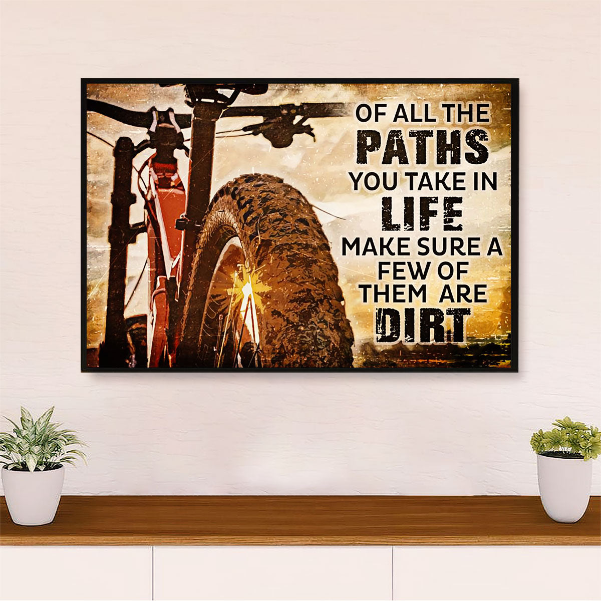 Cycling, Mountain Biking Poster Print | Paths Life Dirt | Wall Art Gift for Cycler
