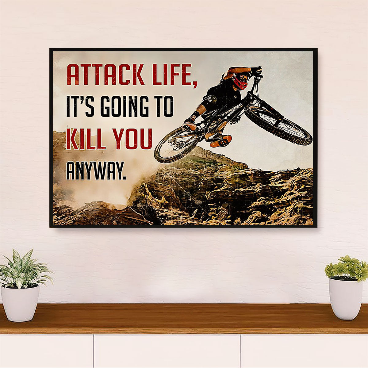 Cycling, Mountain Biking Poster Print | Attack Life | Wall Art Gift for Cycler