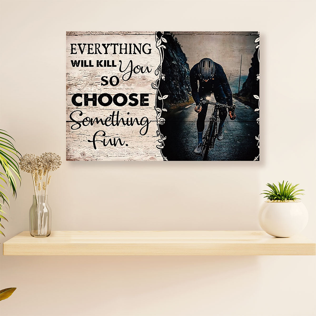Cycling, Mountain Biking Canvas  Prints | Choose Something Fun | Wall Art Gift for Cycler