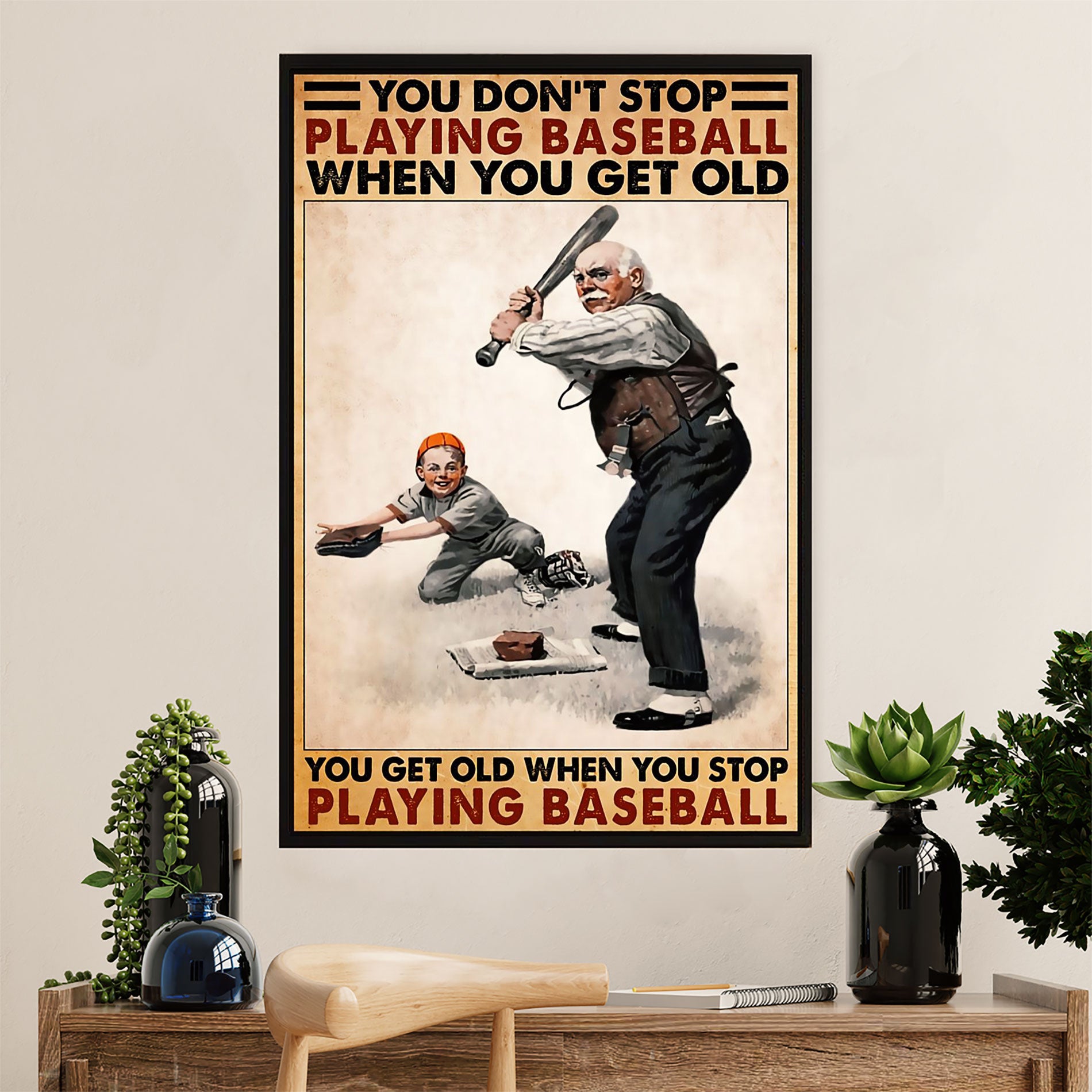 Baseball Canvas Wall Art Prints | Get Old When Stop Playing | Home Décor Gift for Baseball Player