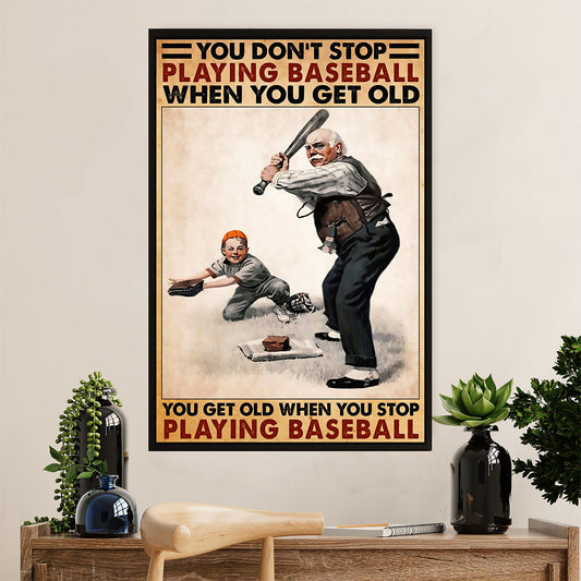 Baseball Canvas Wall Art Prints | Get Old When Stop Playing | Home Décor Gift for Baseball Player