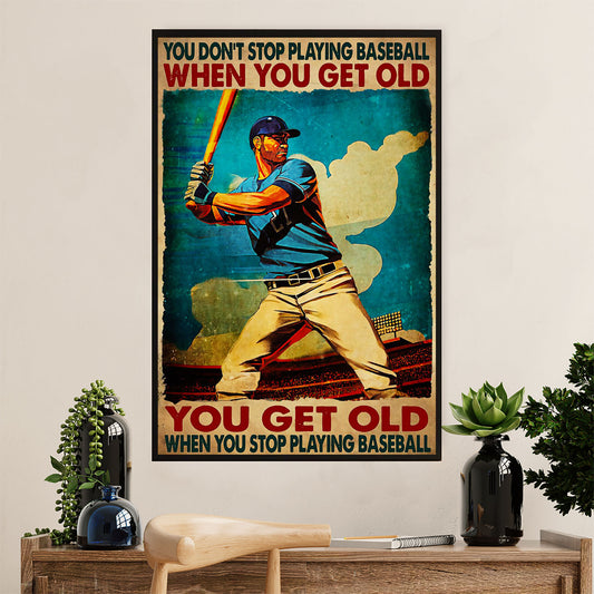 Baseball Canvas Wall Art Prints | Get Old When Stop Playing | Home Décor Gift for Baseball Player