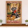 Baseball Poster Prints Wall Art | Distracted by Dogs & Baseball | Home Décor Gift for Baseball Player