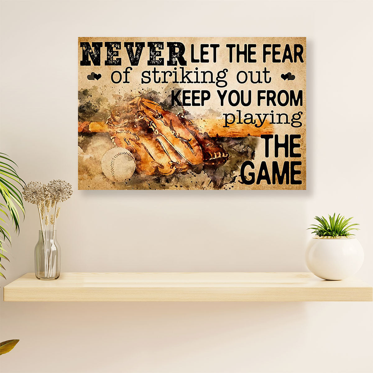 Baseball Canvas Wall Art Prints | Never Let The Fear | Home Décor Gift for Baseball Players