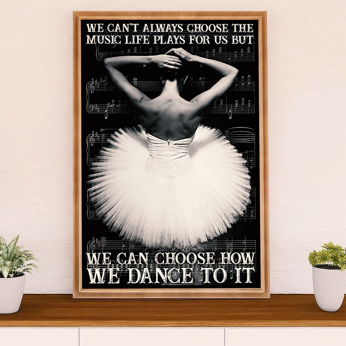 Dancing Ballet Canvas Wall Art Prints | We Dance To It | Home Décor Gift for Ballet Dancer Ballerinas