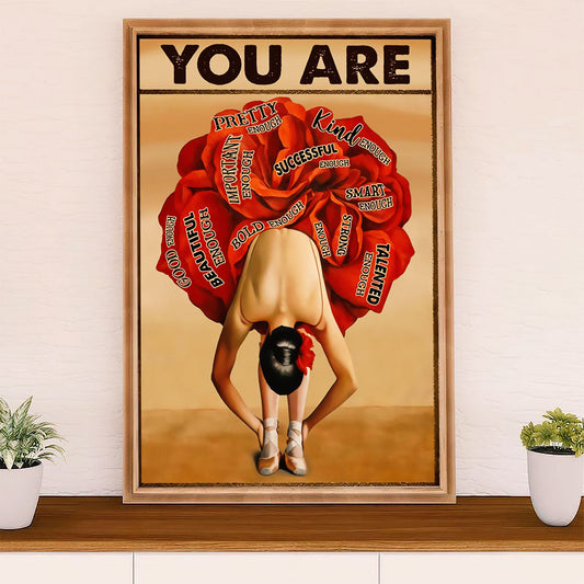 Dancing Ballet Poster Prints | You Are | Wall Art Gift for Ballet Dancer Ballerinas