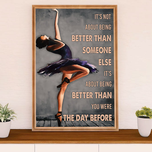Dancing Ballet Canvas Wall Art Prints | Better Than Yesterday | Home Décor Gift for Ballet Dancer Ballerinas