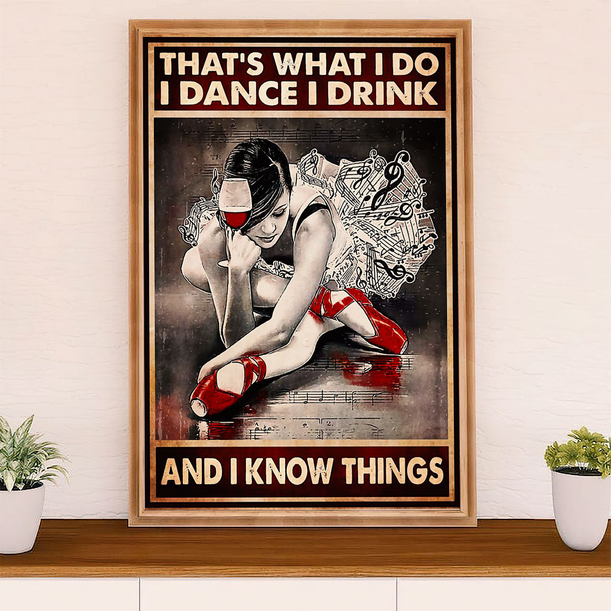 Dancing Ballet Canvas Wall Art Prints | Dance Drink Know Things | Home Décor Gift for Ballet Dancer Ballerinas