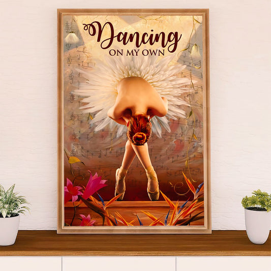 Dancing Ballet Canvas Wall Art Prints | Dancing On My Own | Home Décor Gift for Ballet Dancer Ballerinas