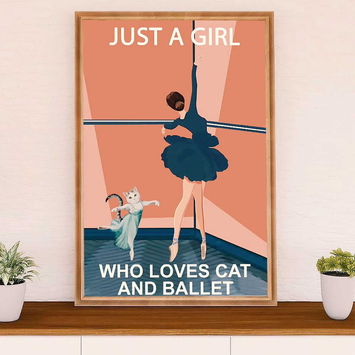 Dancing Ballet Poster Prints | Girl Loves Cat & Ballet | Wall Art Gift for Ballet Dancer Ballerinas