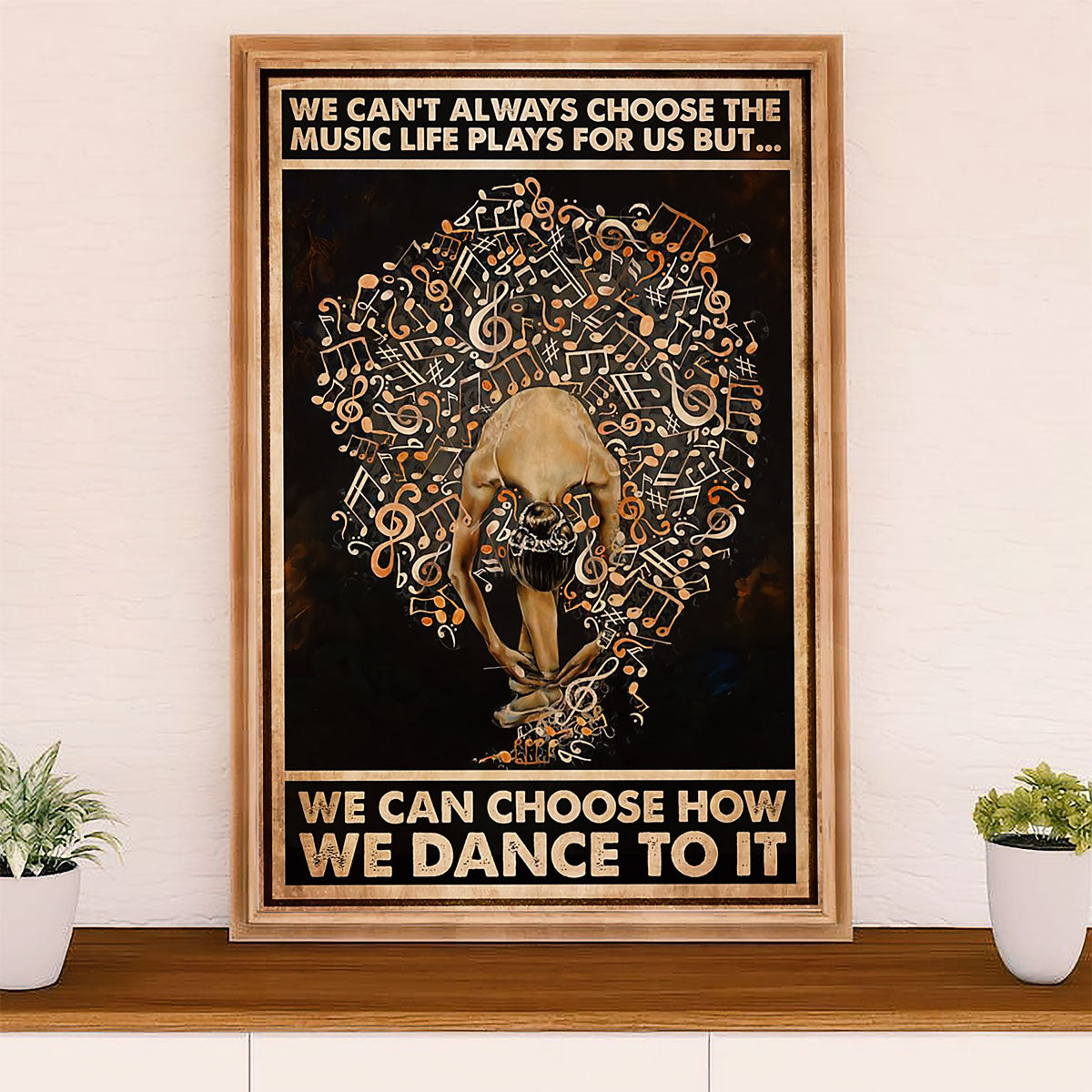 Dancing Ballet Canvas Wall Art Prints | Choose How We Dance To It | Home Décor Gift for Ballet Dancer Ballerinas