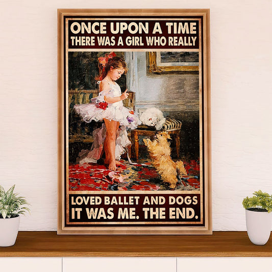 Dancing Ballet Poster Prints | Little Girl Loved Dogs & Ballet | Wall Art Gift for Ballet Dancer Ballerinas