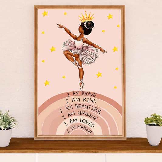 Dancing Ballet Poster Prints | Brave Kind Beautiful | Wall Art Gift for Ballet Dancer Ballerinas