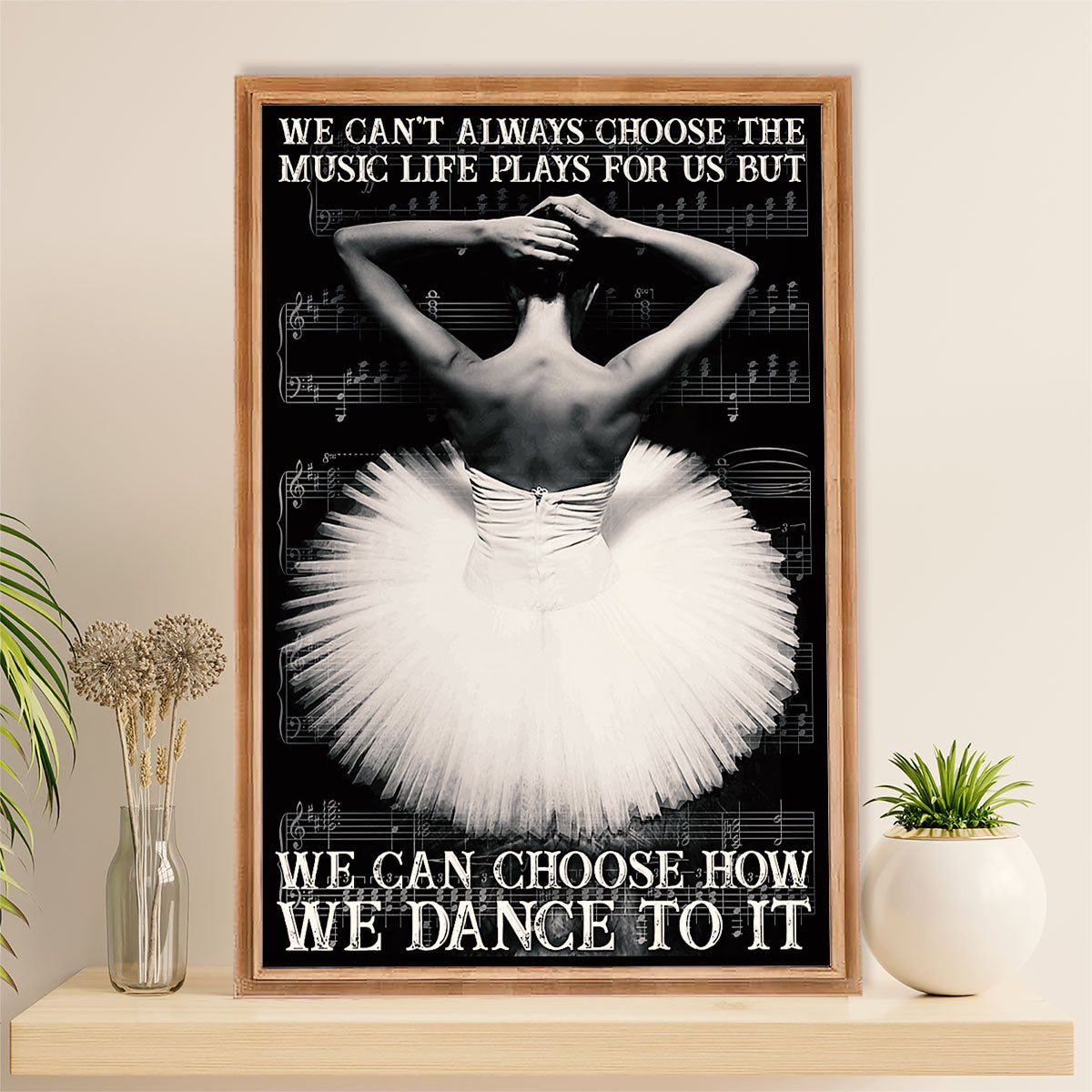 Dancing Ballet Canvas Wall Art Prints | We Dance To It | Home Décor Gift for Ballet Dancer Ballerinas