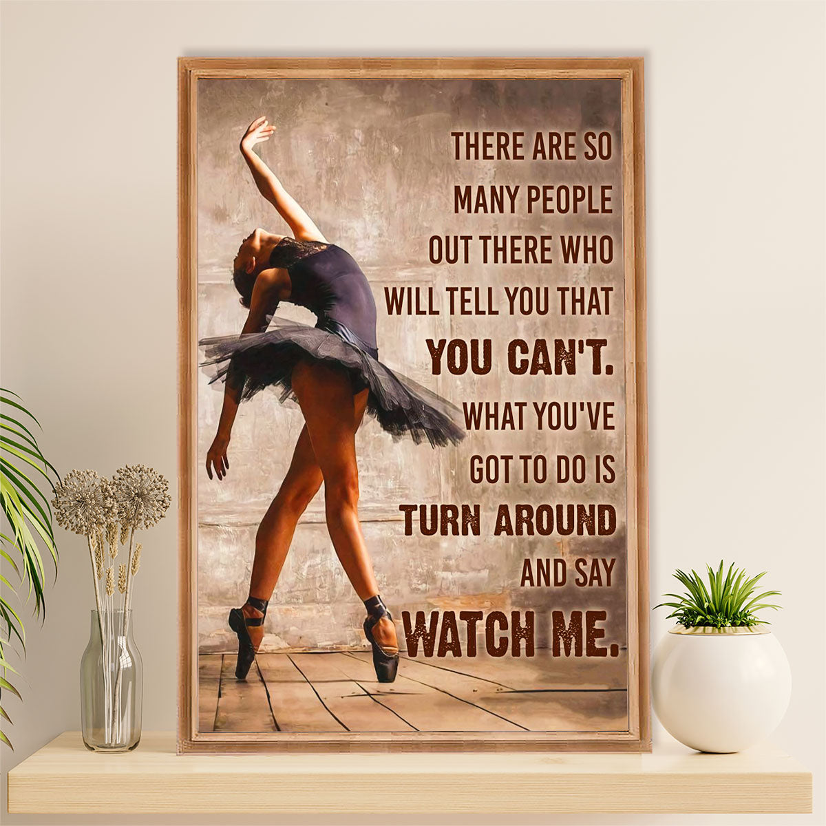 Dancing Ballet Canvas Wall Art Prints | Watch Me | Home Décor Gift for Ballet Dancer Ballerinas