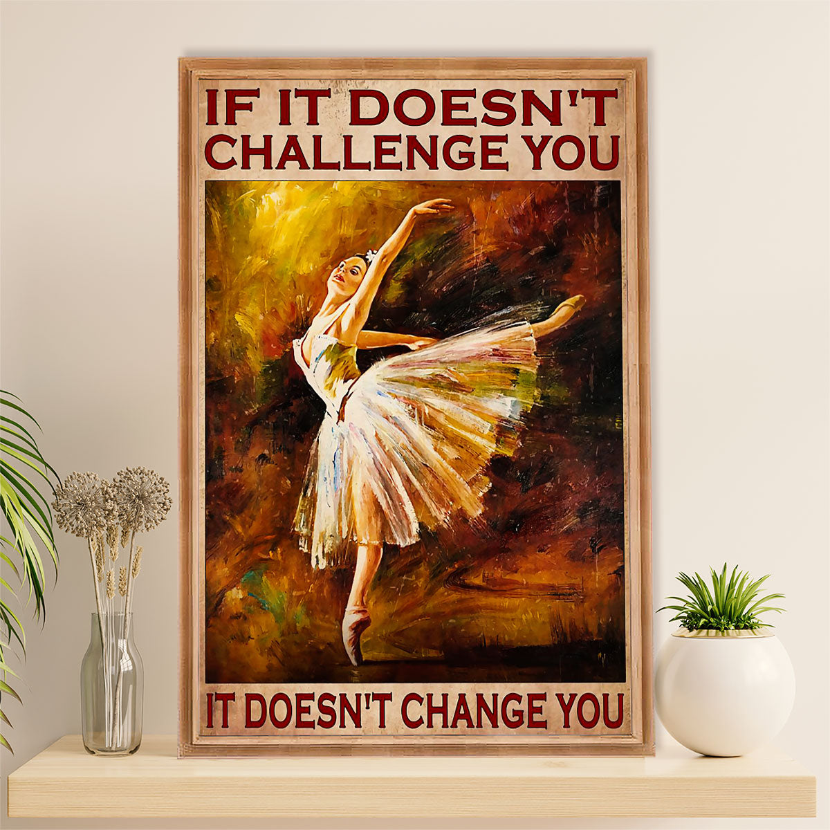 Dancing Ballet Canvas Wall Art Prints | Challenge You | Home Décor Gift for Ballet Dancer Ballerinas